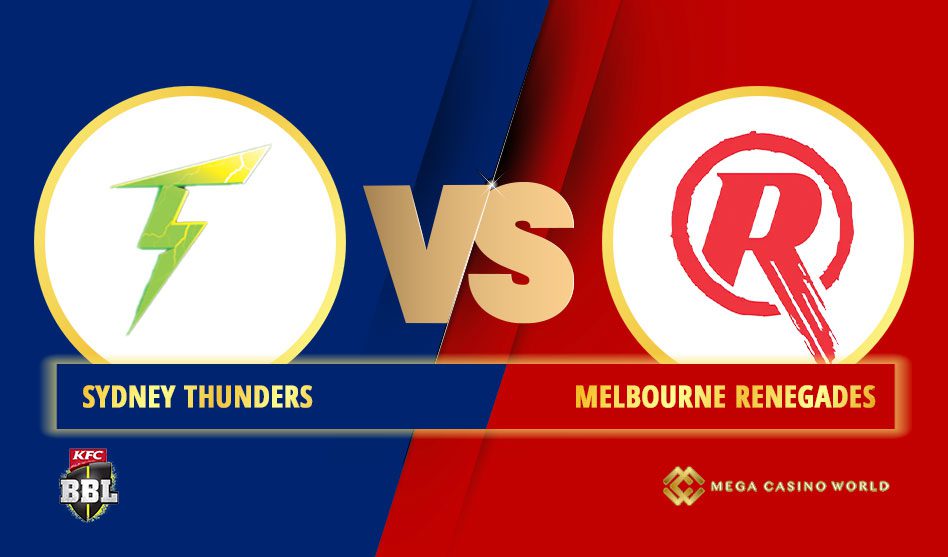 THE BIG BASH LEAGUE 2021-2022 SYDNEY THUNDERS VS MELBOURNE RENEGADES MATCH DETAILS, TEAM NEWS, PITCH REPORT AND THE MATCH PREDICTION
