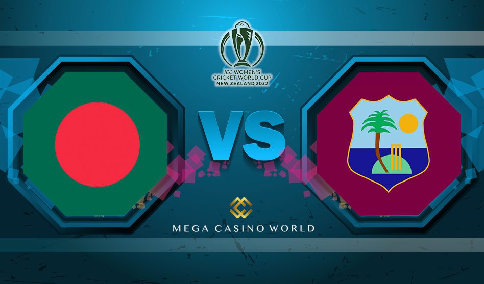 ICC WOMEN WORLD CUP 2022 BANGLADESH WOMEN VS WEST INDIES WOMEN MATCH DETAILS, TEAM NEWS, PITCH REPORT, AND THE MATCH PREDICTION