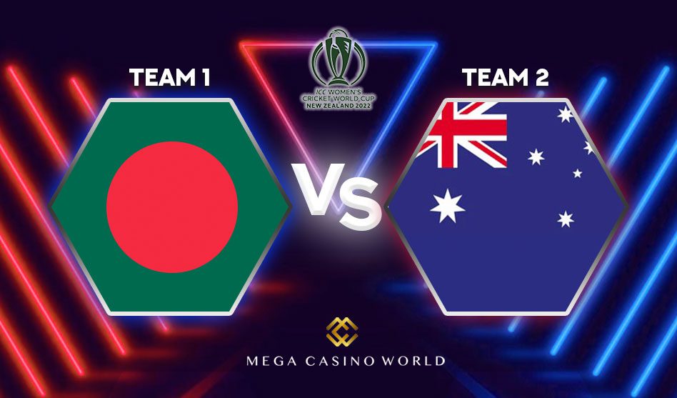 ICC Women’s World Cup 2022 Bangladesh Women vs Australia Women Match Details, Team News, Pitch Report, and the Match Prediction