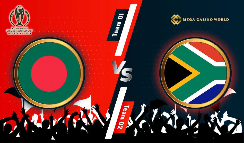 WOMEN 2ND ODI WORLD CUP 2022 BANGLADESH VS SOUTH AFRICA MATCH DETAILS, TEAM NEWS, PITCH REPORT, AND THE MATCH PREDICTION