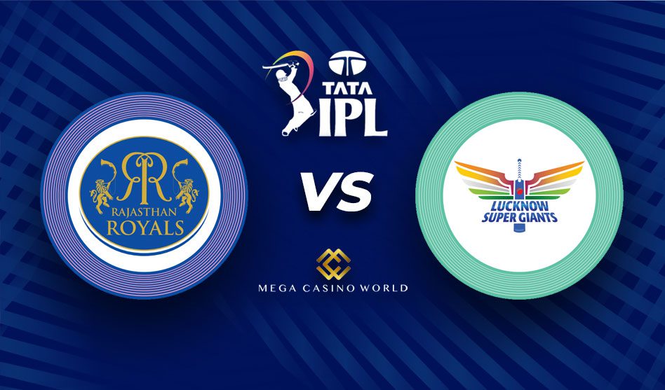 IPL 2022 RAJASTHAN ROYALS VS LUCKNOW SUPER GIANTS MATCH DETAILS, TEAM NEWS, PITCH REPORT, AND THE MATCH DETAILS