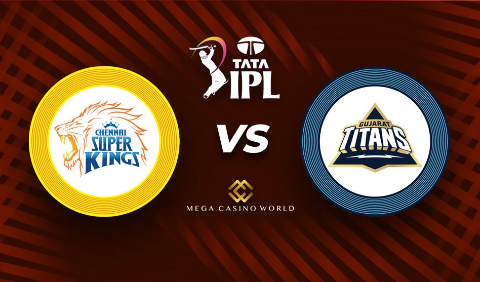 IPL 2022 CHENNAI SUPER KINGS VS GUJARAT TITANS MATCH DETAILS, PITCH REPORT, TEAM NEWS AND THE MATCH PREDICTION