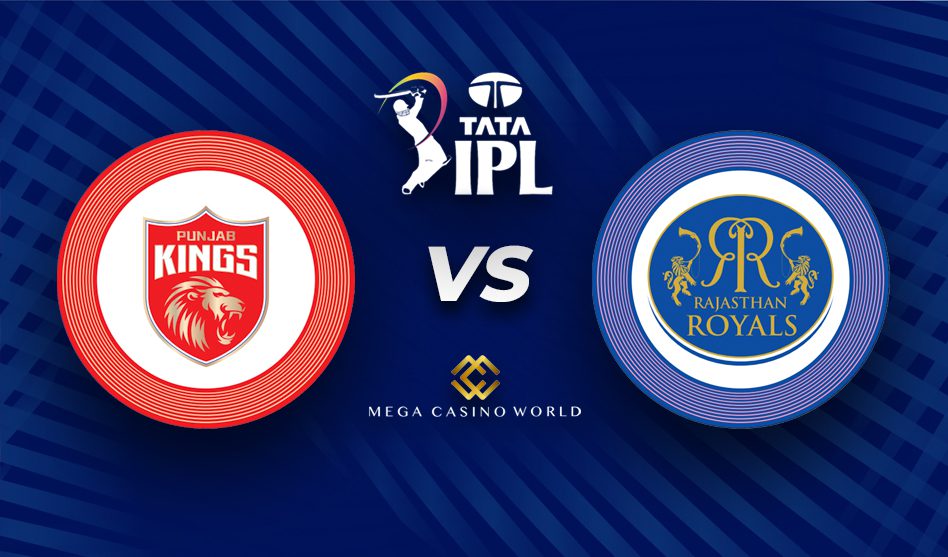 IPL 2022 LEAGUE EDITION PUNJAB KINGS VS RAJASTHAN ROYALS MATCH DETAILS, TEAM NEWS, PITCH REPORT, AND THE MATCH PREDICTION