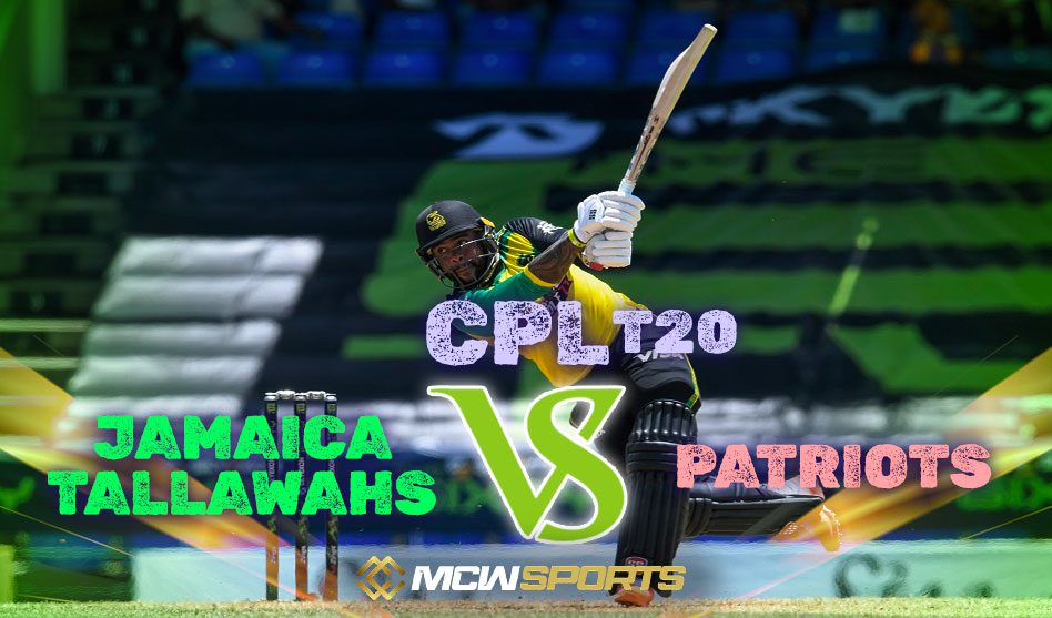 Caribbean Premier League 2022 1st Match Jamaica Tallawahs vs St Kitts and Nevis Patriots Match Details and Prediction