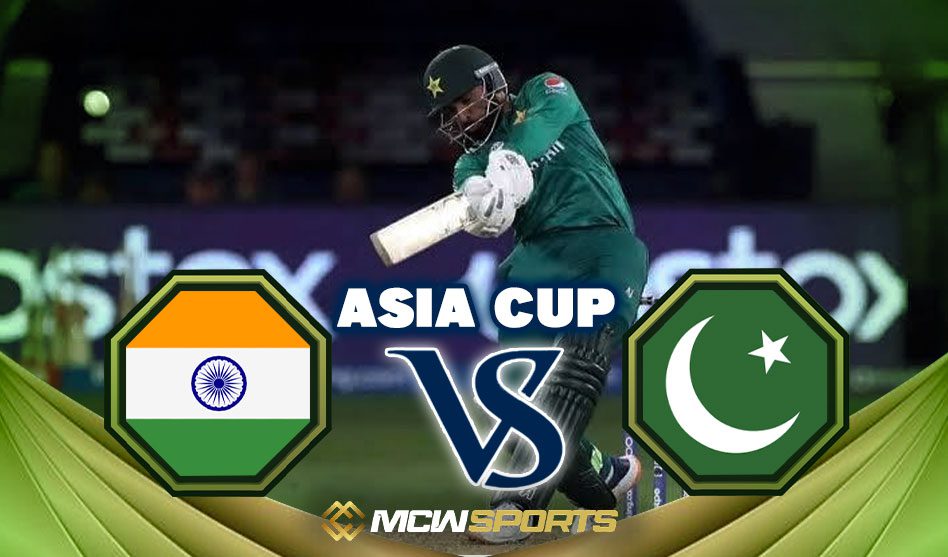India vs Pakistan: Asia Cup 2022 News