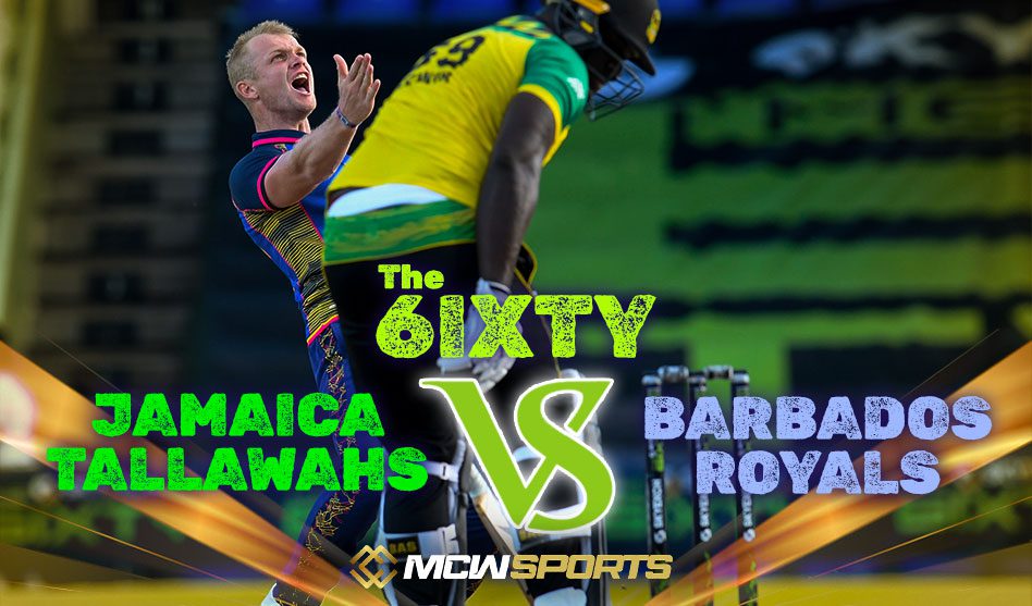 The 6ixty Men 2022 League 6th Match Jamaica Tallawahs vs Barbados Royals Match Details and Prediction