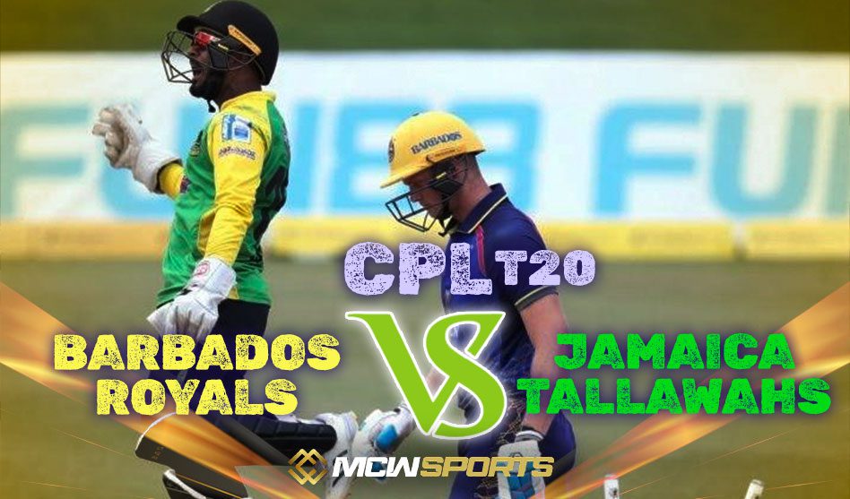 Barbados Royals Faces off with Jamaica Tallawahs on 19th Match