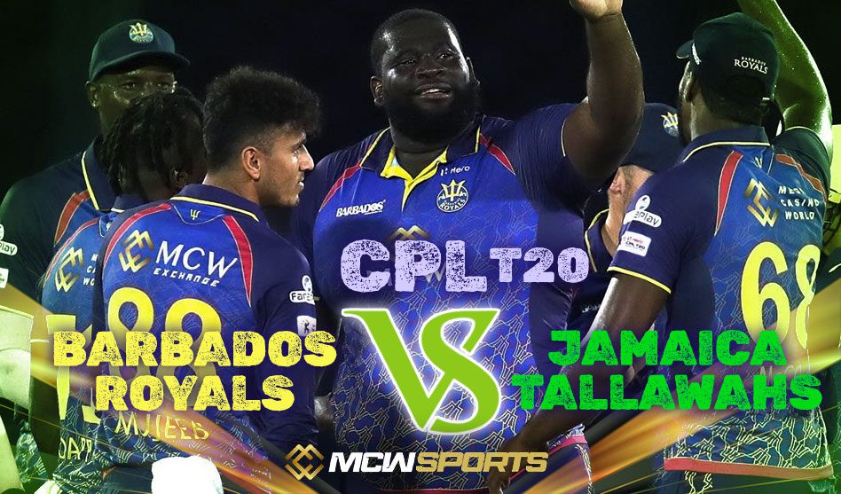 Caribbean Premier League 2022 Barbados Royals vs Jamaica Tallawahs 19th T20 Match Details and Prediction