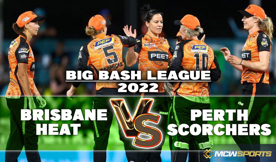 Women Big Bash League 2022 Brisbane Heat Women vs Perth Scorchers Women 23rd T20 Match Details and Game Prediction