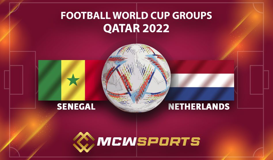 FIFA-World-Cup-League-2022-3rd-Match-Senegal-VS-The-Netherlands-Details-and-the-game-prediction