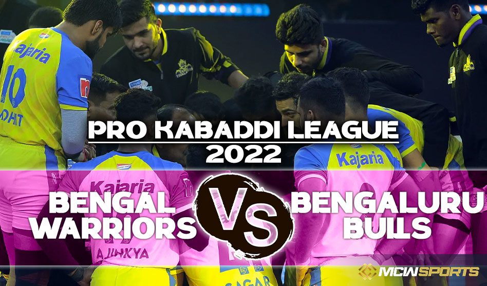 Pro Kabaddi League 2022 Bengal Warriors vs Tamil Thalaivas 55th Match Prediction