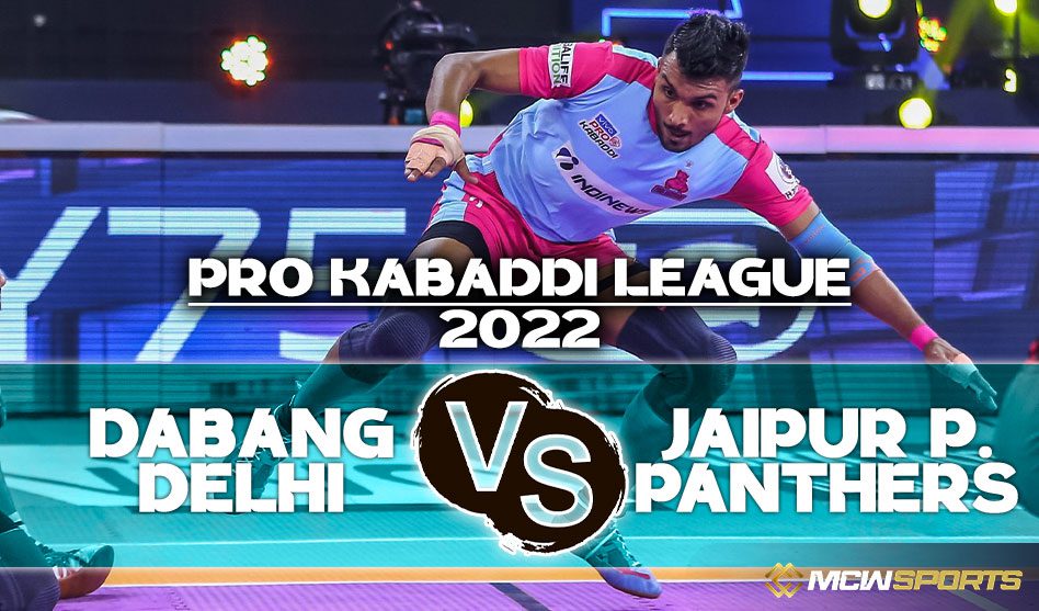 Pro Kabaddi League 2022 Dabang Delhi KC vs Jaipur Pink Panthers Match 57 Game Prediction