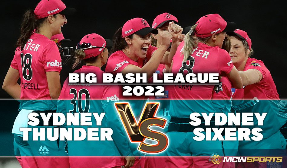 Women Big Bash League 2022 Sydney Thunder Women vs Sydney Sixers Women T20 27th Match Details and Prediction