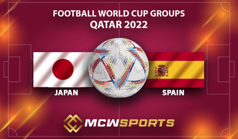 FIFA World Cup 2022 Group E Match 43 Japan vs Spain Match Details and Prediction
