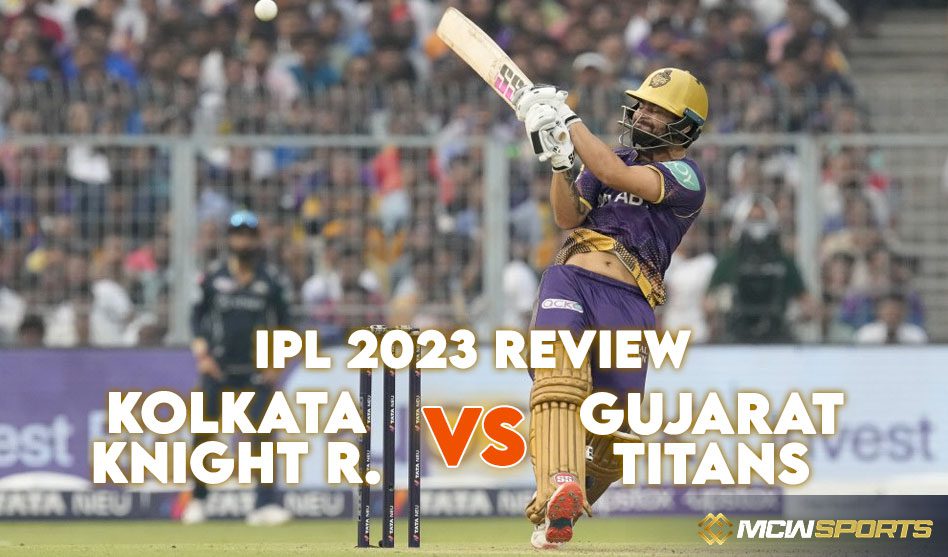 IPL 2023: Kolkata Knight Riders vs Gujarat Titans, Match 39 Review