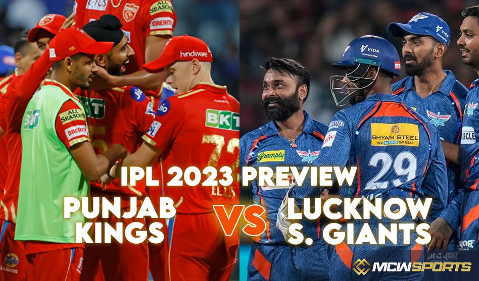 IPL 2023: Punjab Kings vs Lucknow Super Giants, 38th Match Preview