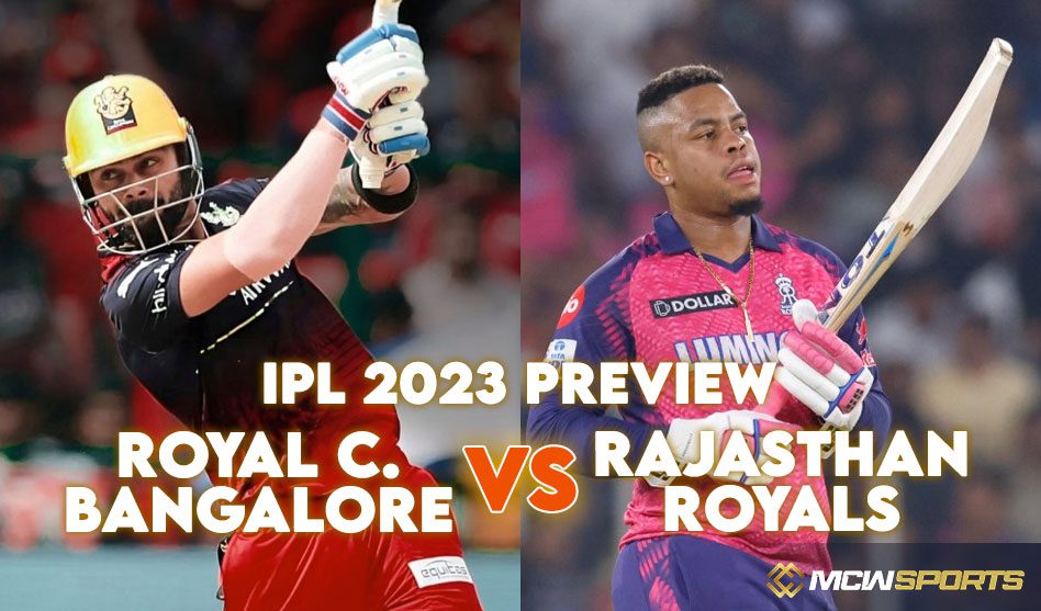 Ipl 2023 Royal Challengers Bangalore Vs Rajasthan Royals 32nd Match Preview Mcw Sports Bd 0271