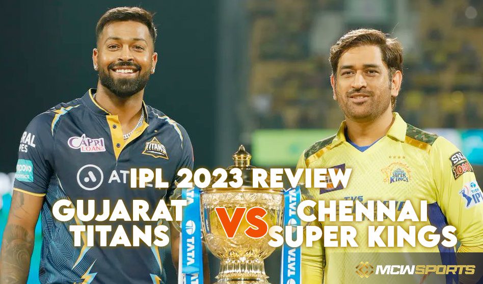 IPL 2023 final update: Chennai Super Kings vs Gujarat Titans