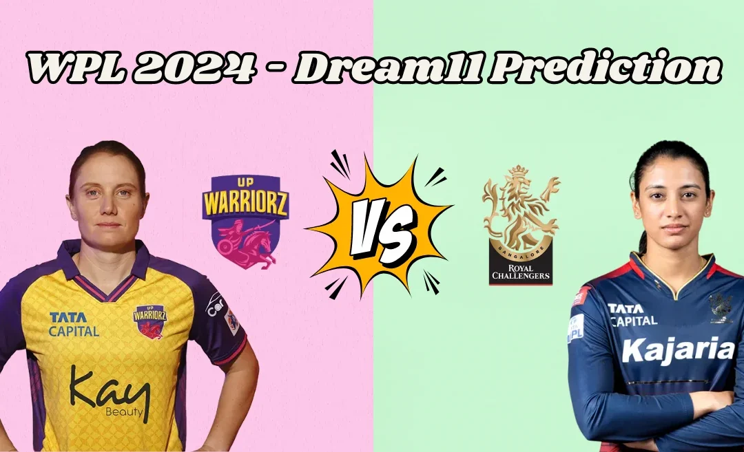 WPL 2024, UP-W vs BAN-W: Match Prediction, Dream11 Team, Fantasy Tips & Pitch Report | UP Warriorz vs Royal Challengers Bangalore