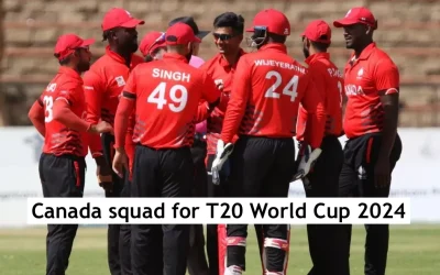 Canada announces their 15-man squad for T20 World Cup 2024