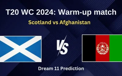 SCO vs AFG, T20 World Cup Warm-up: Match Prediction, Dream11 Team, Fantasy Tips & Pitch Report | Scotland vs Afghanistan 2024