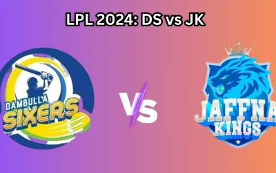 LPL 2024, DS vs JK: Match Prediction, Dream11 Team, Fantasy Tips & Pitch Report | Dambulla Sixers vs Jaffna Kings