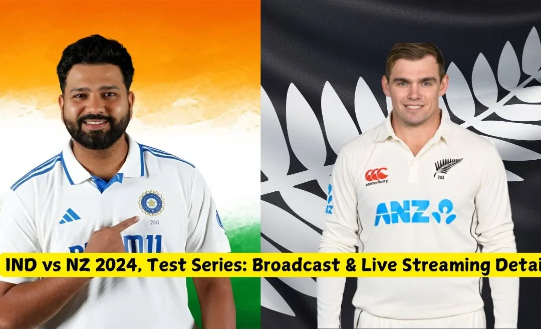 IND vs NZ 2024, Test Series: Broadcast & Live Streaming Details – When and Where to watch in India, New Zealand, Pakistan, USA and other countries