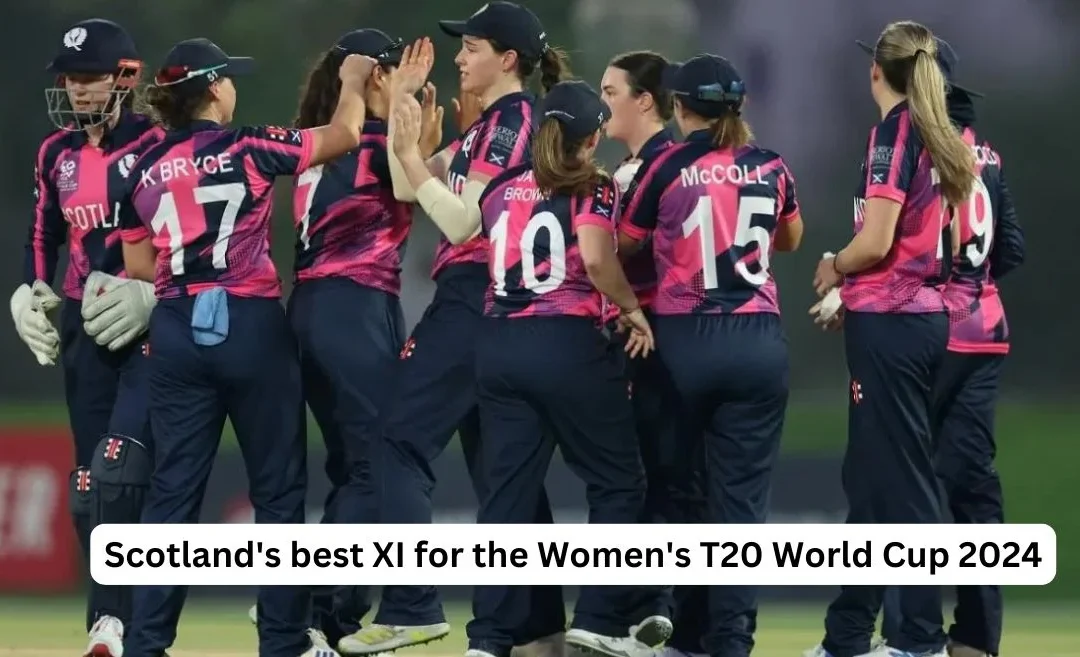 Scotland’s best XI for the Women’s T20 World Cup 2024