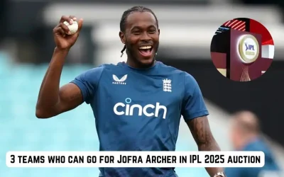 3 teams who can target Jofra Archer in the IPL 2025 mega auction