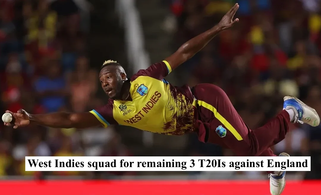 Andre Russell out as West Indies announce squad for remaining 3 T20Is against England