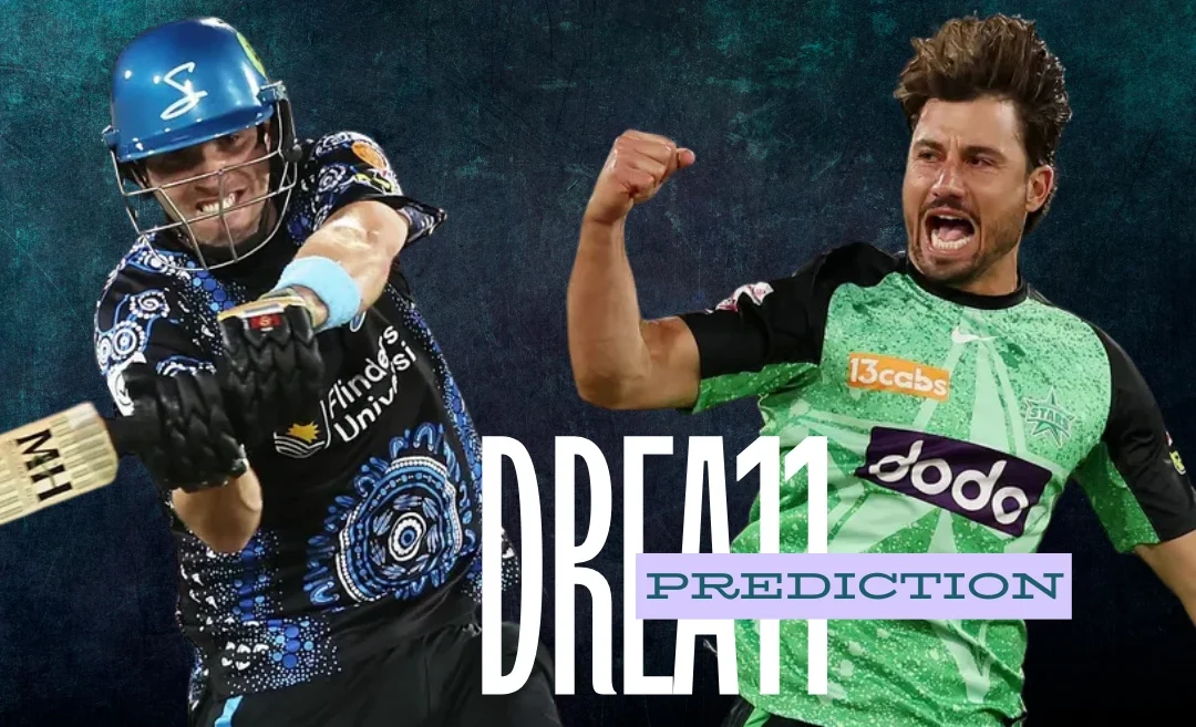 STR vs STA, BBL|14: Match Prediction, Dream11 Team, Fantasy Cricket Tips & Pitch Report | Adelaide Strikers vs Melbourne Stars