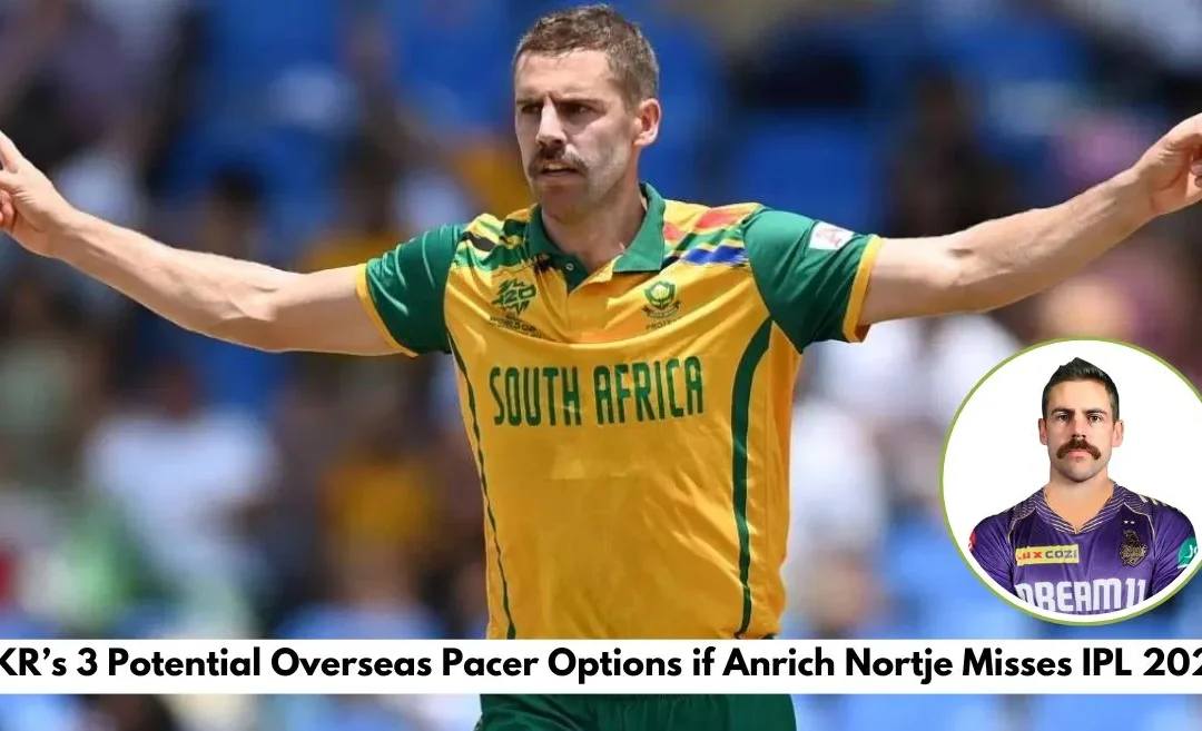 Anrich Nortje ruled out of IPL 2025? 3 overseas pacers that KKR can target