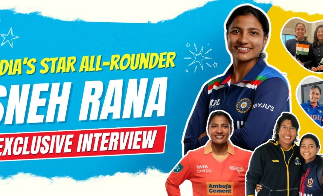 Exclusive Interview: “The player I have seen and grown is MS Dhoni” – Sneh Rana talks about her cricketing journey, comebacks, inspiration and much more