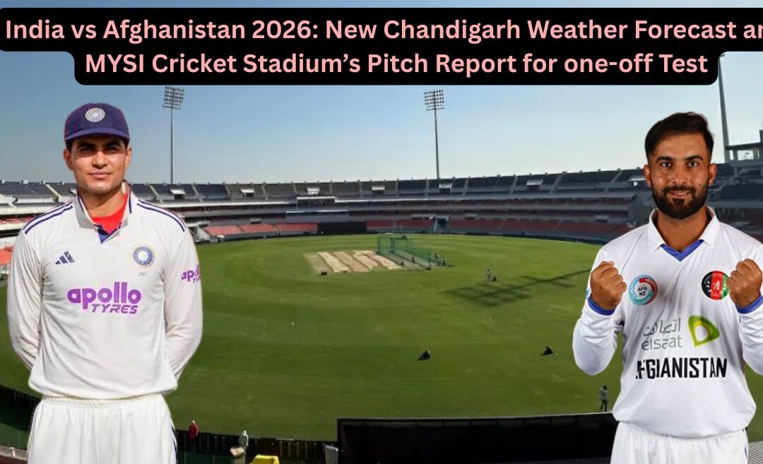 India vs Afghanistan 2026: New Chandigarh Weather Forecast and Maharaja Yadavindra Singh International Cricket Stadium’s Pitch Report for one-off Test